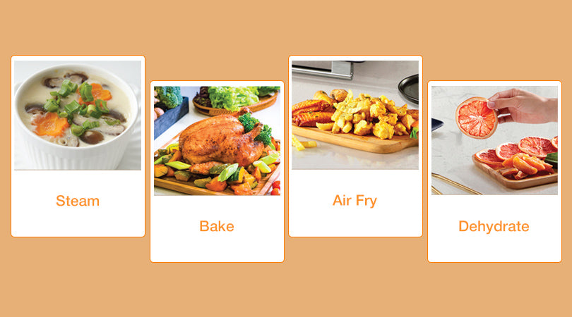 Steam, bake, air fry and dehydrate